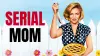 Serial Mom