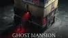 Ghost Mansion