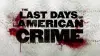 Останні дні американської злочинності