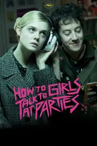 Постер до фильму"Як спілкуватися з дівчатами на вечірках" #306866