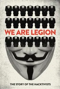 We Are Legion: The Story of the Hacktivists