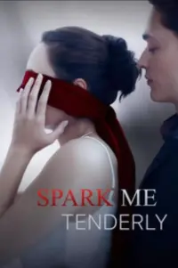 Spark me tenderly