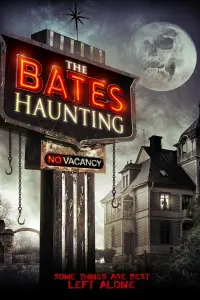 The Bates Haunting