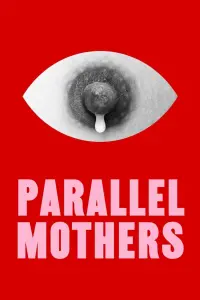 Постер до фильму"Паралельні матері" #259588