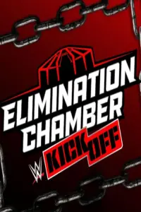 WWE Elimination Chamber 2025 Kickoff