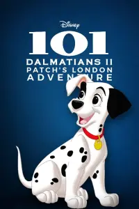 Постер до фильму"101 далматинець 2: Пригоди Патча в Лондоні" #308576