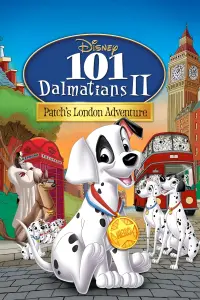 Постер до фильму"101 далматинець 2: Пригоди Патча в Лондоні" #308582