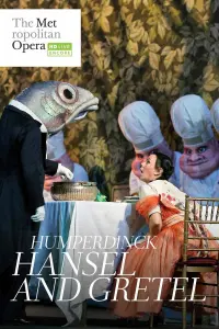 The Metropolitan Opera: Hansel and Gretel