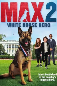 Постер до фильму"Макс 2: Герой Білого дому" #345892