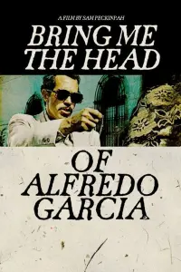Постер до фильму"Принесіть мені голову Альфредо Гарсіа" #241967