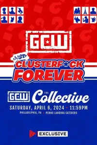 GCW JJSB Clusterf*ck Forever