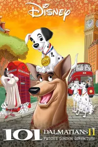Постер до фильму"101 далматинець 2: Пригоди Патча в Лондоні" #308573