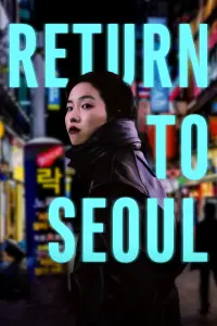Постер до фильму"Повернення в Сеул" #113642