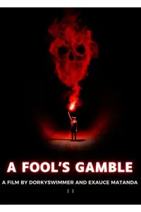 A Fool's Gamble