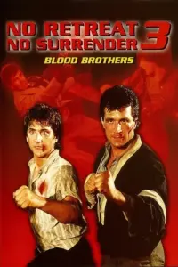 No Retreat, No Surrender 3: Blood Brothers