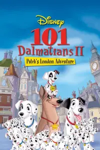 Постер до фильму"101 далматинець 2: Пригоди Патча в Лондоні" #308574