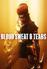 Blood Sweat & Tears