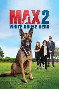 Постер до фильму"Макс 2: Герой Білого дому" #345891