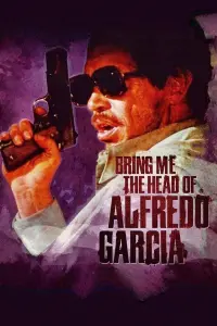 Постер до фильму"Принесіть мені голову Альфредо Гарсіа" #241963