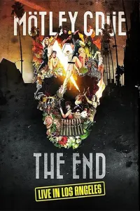 Mötley Crüe: The End - Live in Los Angeles