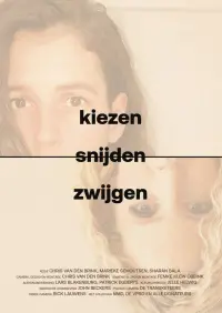 Kiezen, snijden, zwijgen