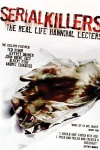 Serial Killers: The Real Life Hannibal Lecters