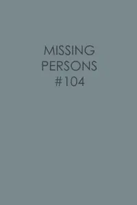 Missing Persons #104