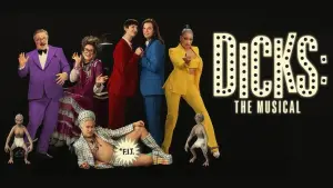 Dicks: The Musical