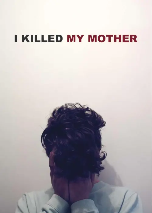 Постер до фільму "Я вбив свою матір"