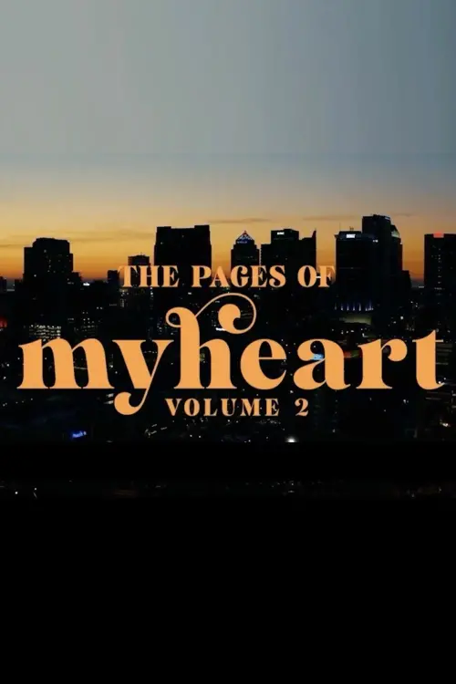 Постер до фільму "The Pages of My Heart: Volume 2"