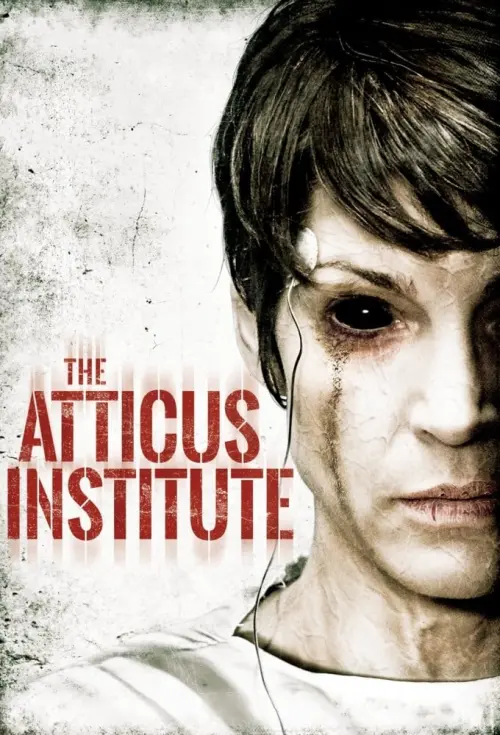 Постер до фільму "The Atticus Institute"