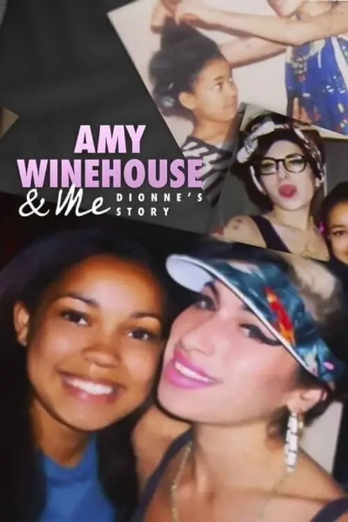 Постер до фільму "Amy Winehouse & Me - Dionne