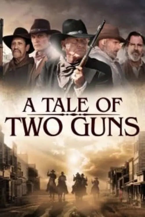 Постер до фільму "A Tale of Two Guns"