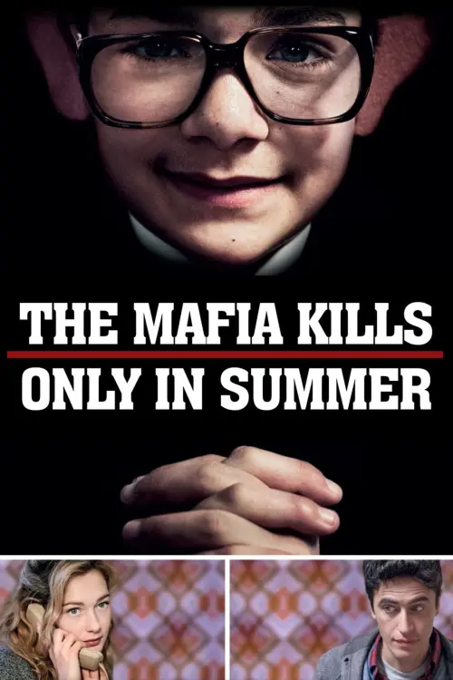 Постер до фільму "The Mafia Kills Only in Summer"