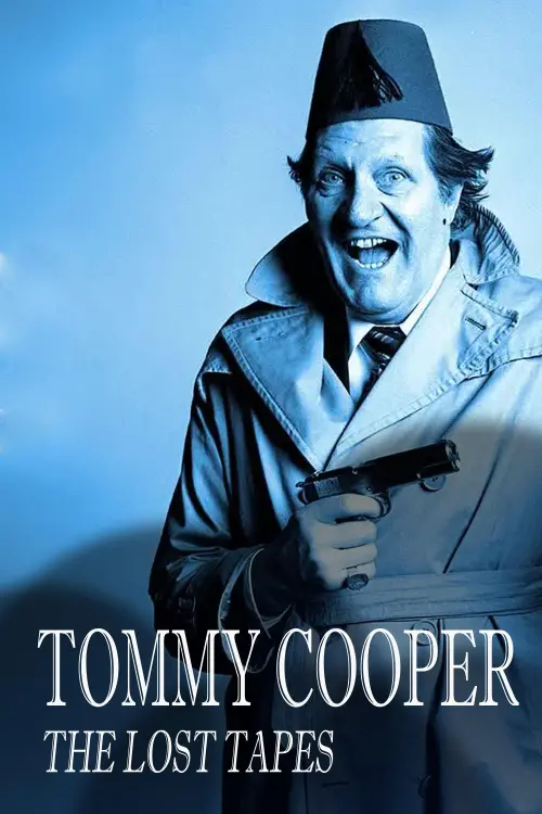 Постер до фільму "Tommy Cooper: The Lost Tapes"