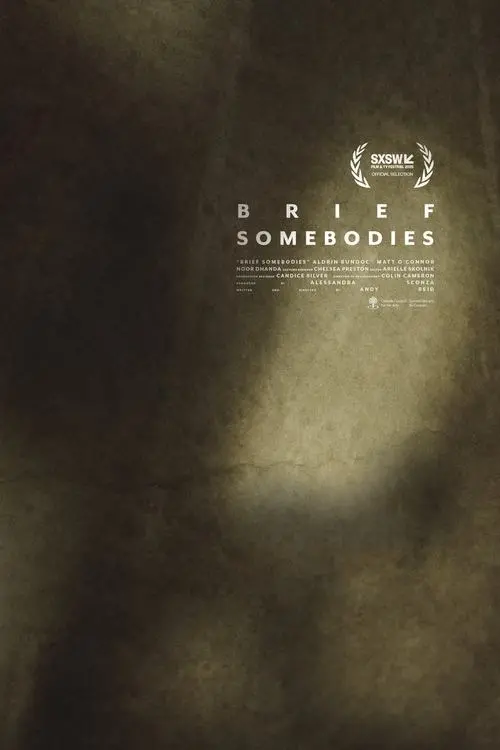 Постер до фільму "Brief Somebodies"