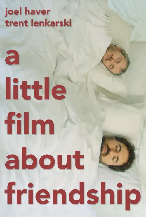 Постер до фільму "A Little Film About Friendship"