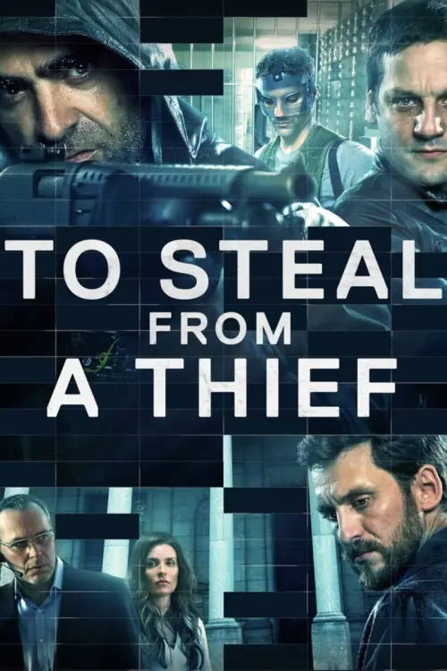 Постер до фільму "To Steal from a Thief 2016"