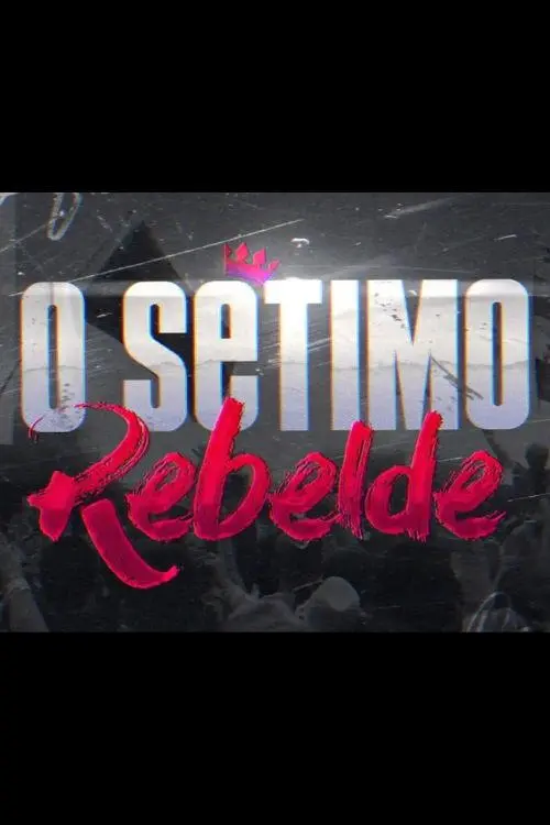 Постер до фільму "O Sétimo Rebelde"