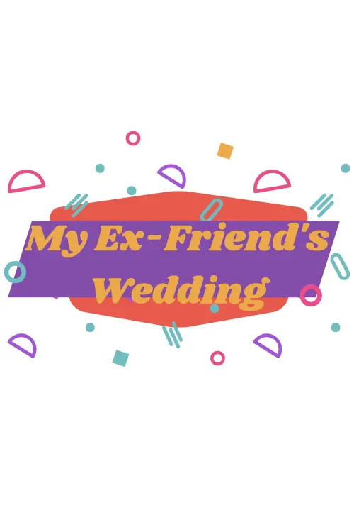 Постер до фільму "My Ex-Friend