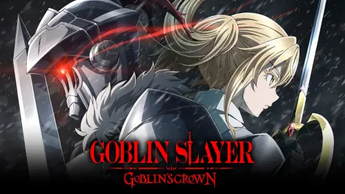 Відео до фільму Вбивця гоблінів: Корона гобліна | GOBLIN SLAYER -GOBLIN’S CROWN- | OFFICIAL TRAILER