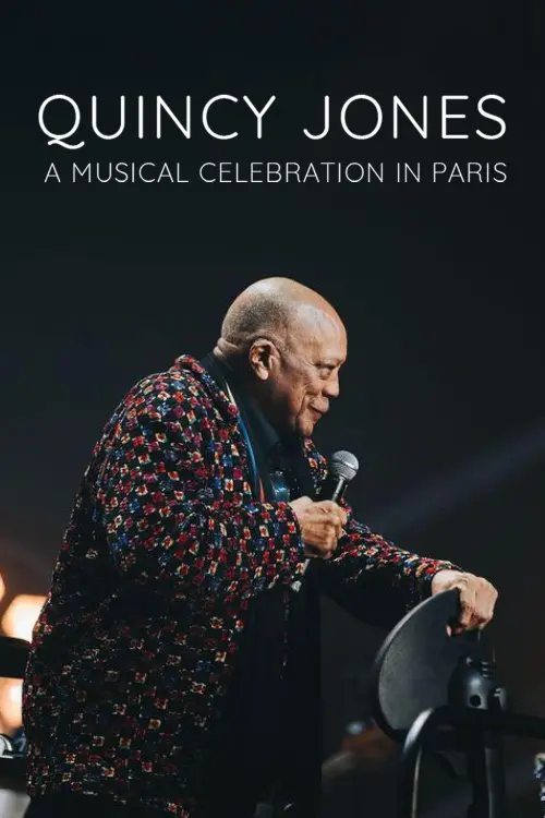 Постер до фільму "Quincy Jones: A Musical Celebration in Paris"