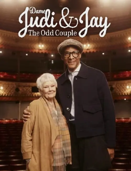 Постер до фільму "Dame Judi and Jay: The Odd Couple"