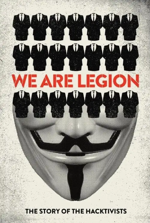 Постер до фільму "We Are Legion: The Story of the Hacktivists"