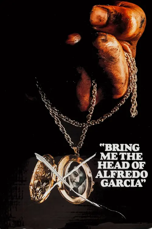 Постер до фільму "Принесіть мені голову Альфредо Гарсіа"