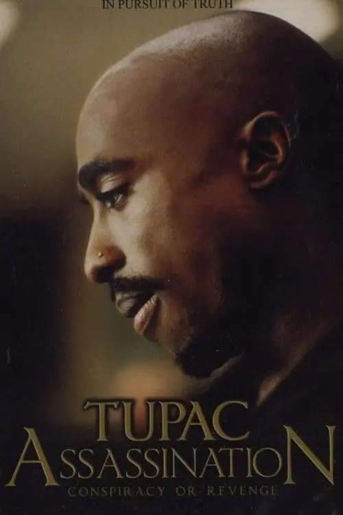 Постер до фільму "Tupac Assassination Conspiracy Or Revenge"