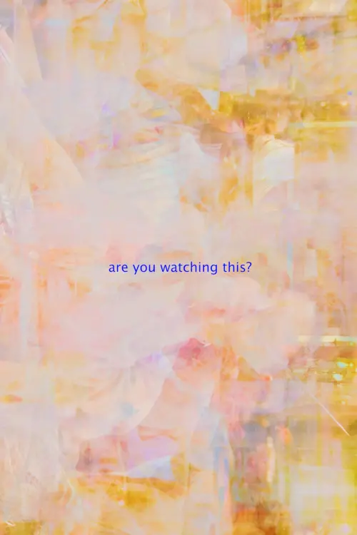 Постер до фільму "are you watching this?"