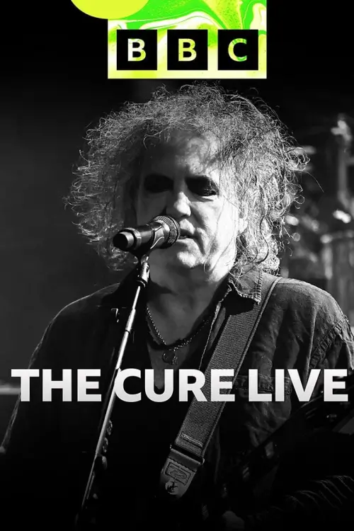 Постер до фільму "BBC Radio 6 Music Session - The Cure Live"