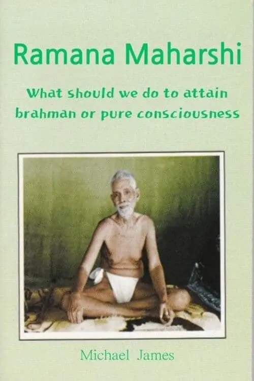 Постер до фільму "Ramana Maharshi Foundation UK What should we do to attain brahman or pure consciousness"