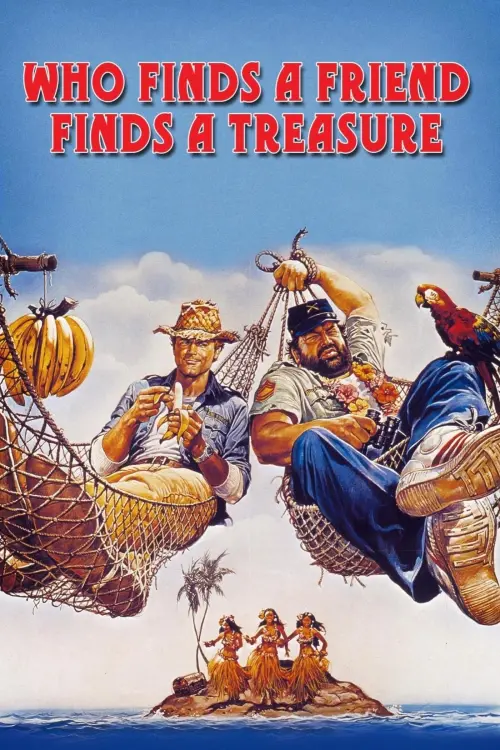 Постер до фільму "Who Finds a Friend Finds a Treasure"